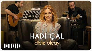 Dicle Olcay - Hadi Çal (Akustik)