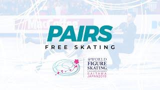 Pairs Free Skating | 2019 ISU World Figure Skating Championships Saitama JPN | #WorldFigure