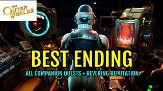 The Outer Worlds Best Ending: All Companion Quests Complete, Board Afraid and Allies Revering