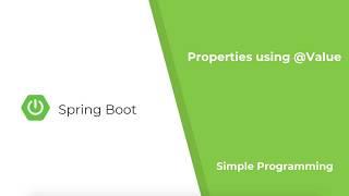 Spring Boot - Properties using @Value | Simple Programming