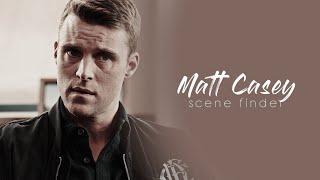 • Matt Casey | scene finder [S6A]