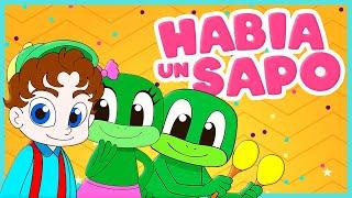 Habia un sapo  Canciones Infantiles Para niños  El Baile del Sapito