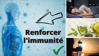 Renforcer l'immunité  - 7 étapes faciles pour renforcer l'immunité