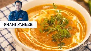 Shahi Paneer | शाही पनीर | Paneer Main Dish recipes | Chef Ajay Chopra Recipes