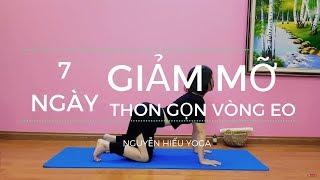 Yoga tại nhà: 7 ngày giảm mỡ bụng, thu gọn vòng eo cùng Nguyễn Hiếu Yoga