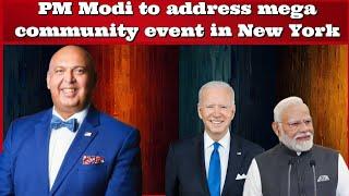 #SajidTarar #PMModi to address mega community event in New York #India