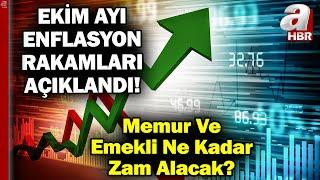 TÜİK Ekim Ayı Enflasyon Verilerini Açıkladı! Memur ve Emekli Ne Kadar Zam Alacak? | A Haber