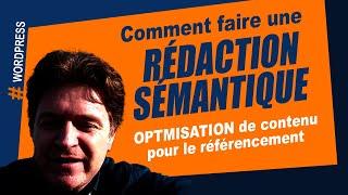 Comment faire une optimisation sémantique de contenu rédactionnel pour le SEO