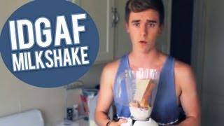 The IDGAF Milkshake