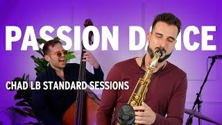 Passion Dance (McCoy Tyner) - Chad LB Standards (Holger Marjamaa, Alex Claffy, Michael Piolet)