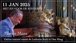 Met en voor de kinderen - Martin Mans orgel