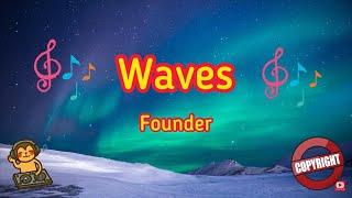 Waves - Founder [Music Song]