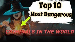 Top 10 Most Dangerous Criminal In tHe WoRld| GyanKBC