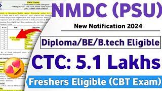 NMDC Recruitment 2024 | Freshers | CTC: 5.1 Lakhs | NMDC job Vacancy 2024 | NMDC JOT | NMDC Vacancy