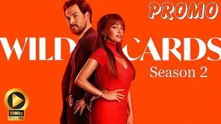 Wild Cards | Season 2 Trailer Release Date