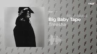 Big Baby Tape - "Treesha" ft. TELLY GRAVE