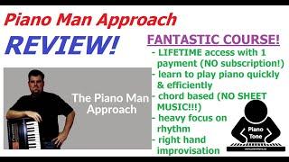 Piano Man Approach Review