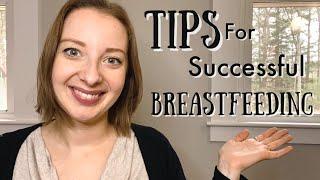 Tips For Successful Breastfeeding! 2021