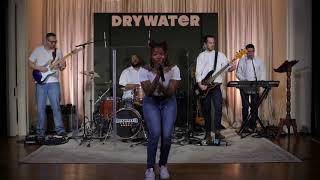 Drywater Band: Tell Me Something Good