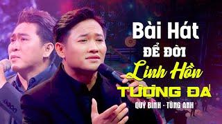 Linh Hồn Tượng Đá - Quý Bình, Tùng Anh | Càng Nghe Càng Thấy Thương Người Nghệ Sĩ Đa Tài Ấy