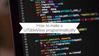 Swift: How to create a UITableView programmatically