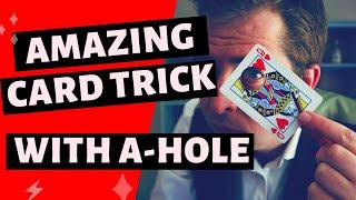 Impossible Magic Card Trick with A-Hole !!!