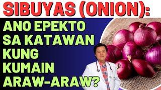 Onion (Sibuyas): Ano Epekto sa Katawan Kung Kakain Araw-Araw? - By Doc Willie Ong