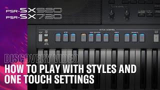 How To Play with Styles and One Touch Settings