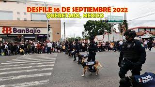 DESFILE 16 DE SEPTIEMBRE 2022 QUERÉTARO MÉXICO | DÍA DE LA INDEPENDENCIA DE MÉXICO