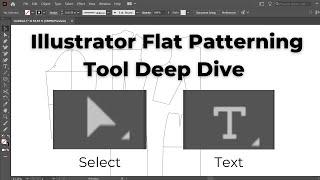 Illustrator Flat Patterning Tool  -Select and Text Tools