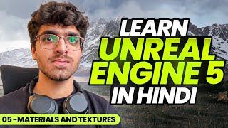 Unreal Engine 5 Hindi/Urdu Course | 05 - Creating Materials and Texturing