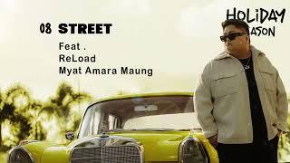 JCZ - Street Ft. ReLoad, Myat Amara Maung (Holiday Season)