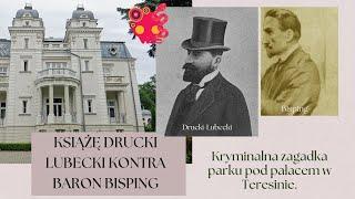 Władysław Drucki-Lubecki i sprawa kryminalna w Teresinie. Strzały, list do Doyla i jeden baron.