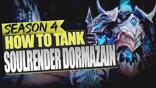 How to Tank - Soulrender Dormazain - Season 4 Fated