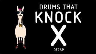 DRUMS THAT KNOCK X | DECAP