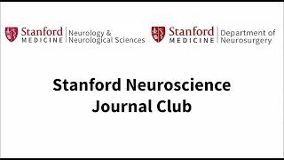 Stanford Neuroscience Journal Club