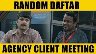 Random Daftar - Agency Client Meeting  #SketchComedy