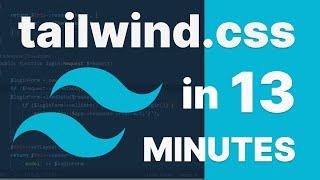 Tailwind.css in 13 minutes - A Crash Course