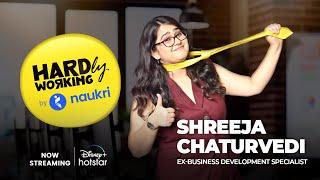 Hardly Working By Naukri & DisneyPlus Hotstar | Shreeja Chaturvedi | Corporate Comedy