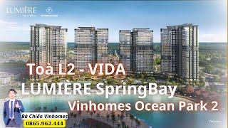 Toà L2 VIDA - Dòng Chảy Sức Sống | LUMIÈRE SpringBay - Vinhomes Ocean Park 2