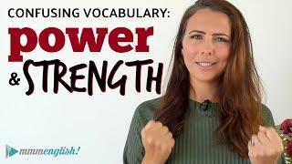 POWER or STRENGTH?  Confusing English Vocabulary