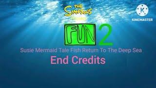 The Simpsons Theater Fun 2: Susie Mermaid Tale Fish: Return To The Deep Sea End Credits