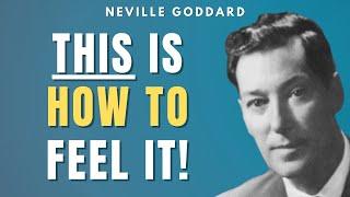 The SECRET to Feeling it BEFORE You Have it! | Neville Goddard’s Step-by-Step Formula (Soundtrack)