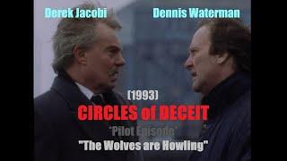 Circles of Deceit (1993) {Pilot episode} TV Crime Thriller - Dennis Waterman, Derek Jacobi SAS, IRA