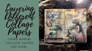 Layering Different Collage papers - Using #maremicollagebooks and more