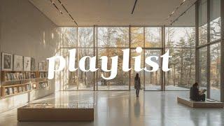 Cafe Playlist  카페 사장님이 매일 트는, 일하면서 듣기 좋은 음악  | The Perfect Work-Friendly Cafe Playlist