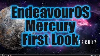 EndeavourOS Mercury First Look