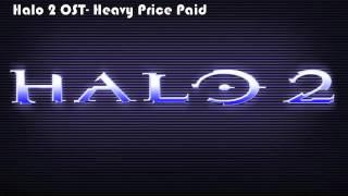 Halo 2 OST- Heavy Price Paid