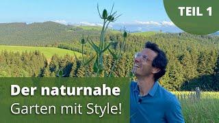 Der Naturgarten mit Style - Teil1