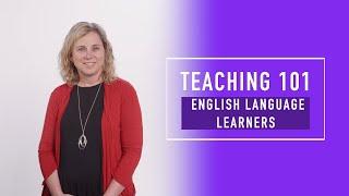 Teaching Basics 101:  (ELL) English Language Learners